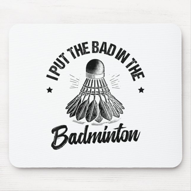 Funny Badminton Player Love Shuttle Design  Mouse Mat (Front)