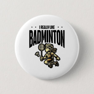 Funny Badminton Racket Lover Design 6 Cm Round Badge