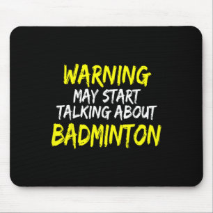 Funny Badminton Saying Badminton Player Saying Mouse Mat