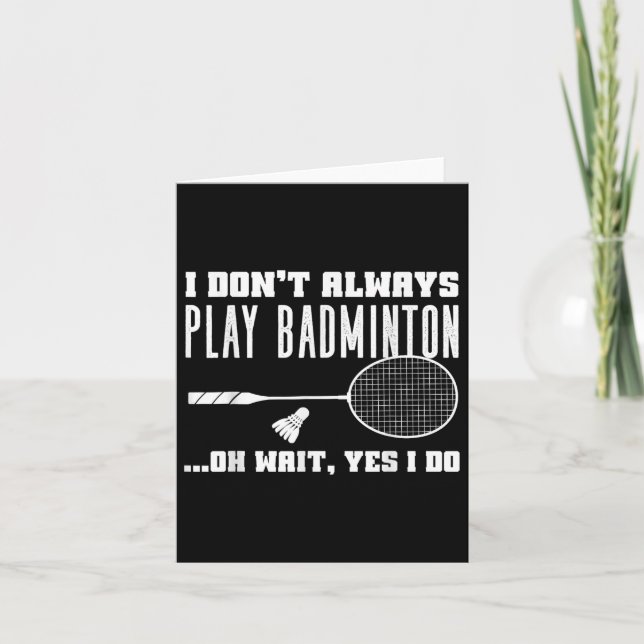 Funny Badminton Shirt Men Women Badminton Player  Card (Front)