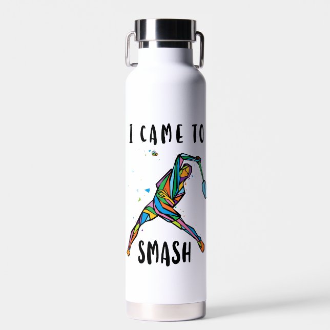 Funny Badminton Smash Graphic I Came To Smash Water Bottle (Front)