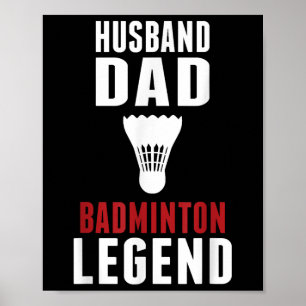 Funny Badminton Sports Husband Dad Badminton Lover Poster