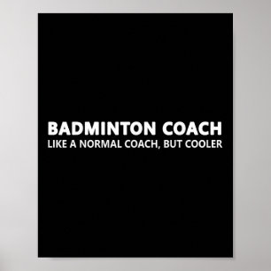 Funny Badminton Trainer Definition Badminton Coach Poster