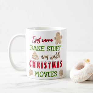 Funny Bake Stuff Watch Christmas Movies Coffee Mug
