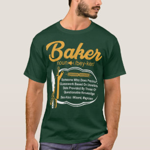 Funny Baker Definition Baking Cake Cooking Love T-Shirt