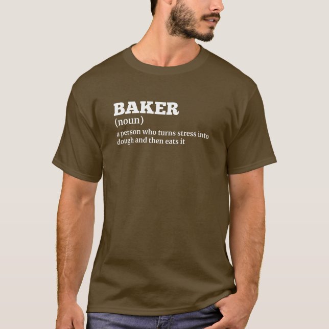 Funny Baker Definition T-Shirt (Front)