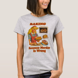 Funny Baker Sister Says Baking Sarcasm Quote T-Shirt