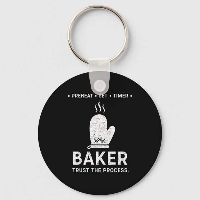 Funny Baker Trust The Process Baking Motivation  Key Ring (Front)