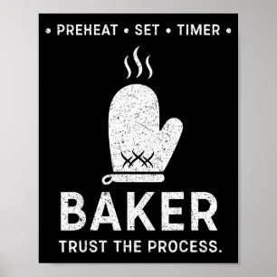 Funny Baker Trust The Process Baking Motivation Poster