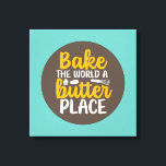Funny Baking Bakery Typography Retro Wall Art<br><div class="desc">Colourful typography art with retro and vibrant colours. Funny puns and quotes about food,  cooking,  baking and dining. Perfect decoration for your kitchen,  diner,  café,  bakery shop or restaurant. Background colour (the circle and the square) is customisable via the Design Tool.</div>