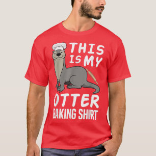 Funny Baking Confectioner Pastry Chef Baker I Otte T-Shirt