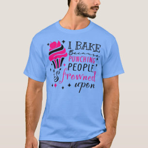 Funny Baking Cookies quote, Cool Cooking Baking Co T-Shirt