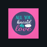 Funny Baking Knead Love Typography Trendy Colour Canvas Print<br><div class="desc">Colourful typography art with retro and vibrant colours. Funny puns and quotes about food,  cooking,  baking and dining. Perfect decoration for your kitchen,  diner,  café,  bakery shop or restaurant. Background colour (the circle and the square) is customisable via the Design Tool.</div>