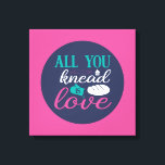 Funny Baking Knead Love Typography Trendy Colour Canvas Print<br><div class="desc">Colourful typography art with retro and vibrant colours. Funny puns and quotes about food,  cooking,  baking and dining. Perfect decoration for your kitchen,  diner,  café,  bakery shop or restaurant. Background colour (the circle and the square) is customisable via the Design Tool.</div>