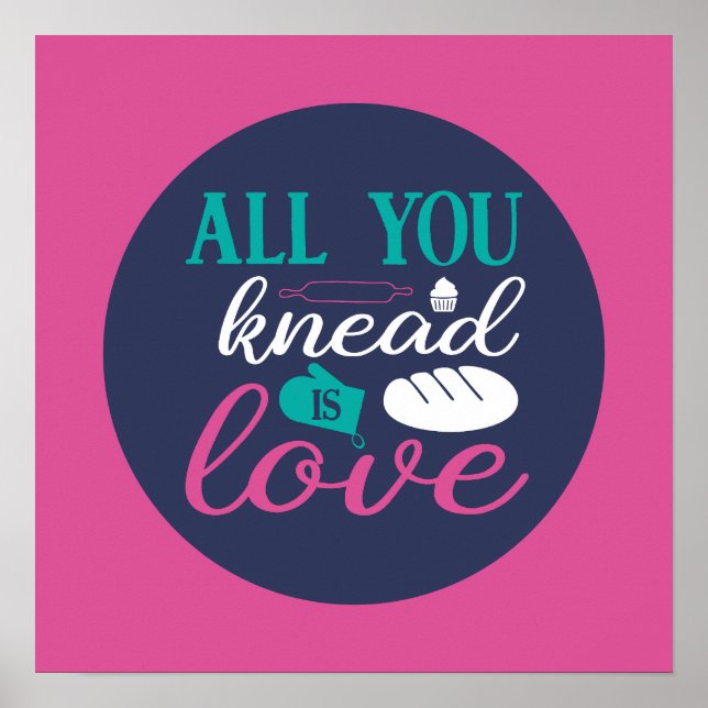 Funny Baking Knead Love Typography Trendy Colour Poster (Front)