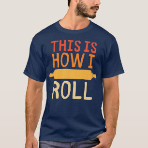 Funny Baking Lover T-Shirt