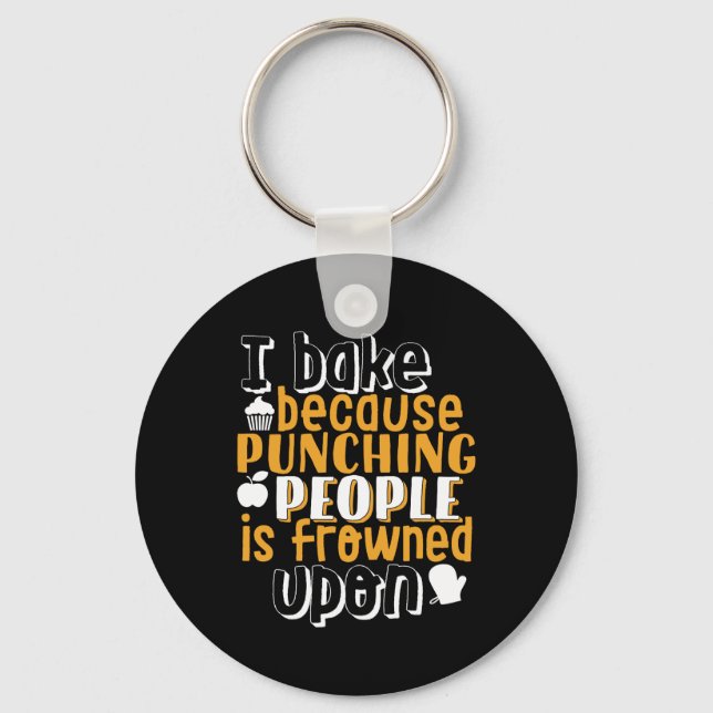 Funny Baking Quote for Baker Key Ring (Front)
