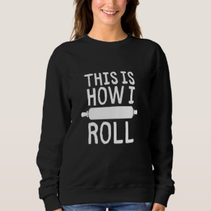 Funny Baking Sweatshirt