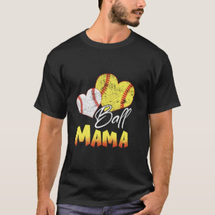 Funny Ball Mama Softball Baseball Gifts  T-Shirt