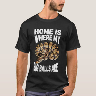 Funny Ball Python Lover Balls Reptile Keeper Snake T-Shirt