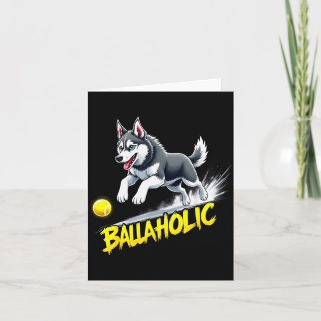 Funny Ballaholic Siberian Husky Dog Chasing Ball  Card (Front)