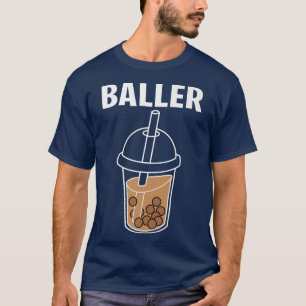 Funny Baller Bubble Milk Tea Cute Kawaii Boba Drin T-Shirt