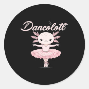 Funny Ballet Dance Mum Dancolotl Axolotl Ballet Mo Classic Round Sticker