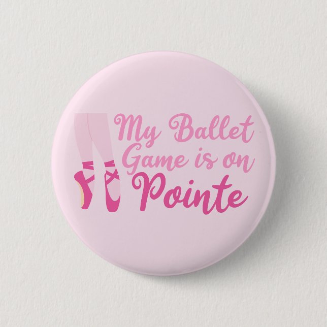 Funny Ballet Dancer Pun Ballerina Pink Slippers 6 Cm Round Badge (Front)
