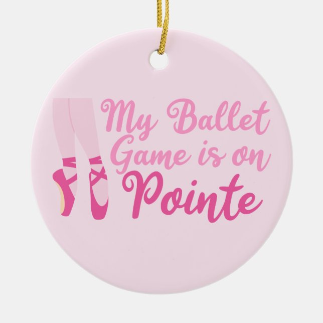 Funny Ballet Dancer Pun Ballerina Pink Slippers Ceramic Tree Decoration (Front)