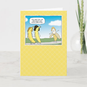 Funny Banana Has Had a Peel Birthday Card