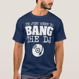Funny Banghe DJ Disc Jockey Wife Music Groupie fri T-Shirt
