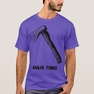 Funny Banjo Tuner Joke Vintage Hatchet Design T-Shirt
