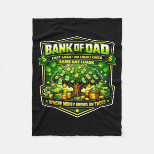 Funny Bank of Dad Fast Cash Credit Check Father Fleece Blanket