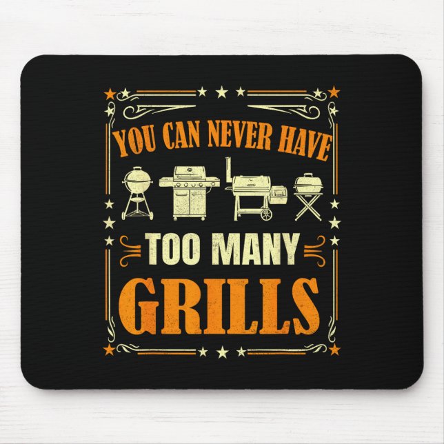 Funny Barbecue Grilling You Can Never Have Too Man Mouse Mat (Front)