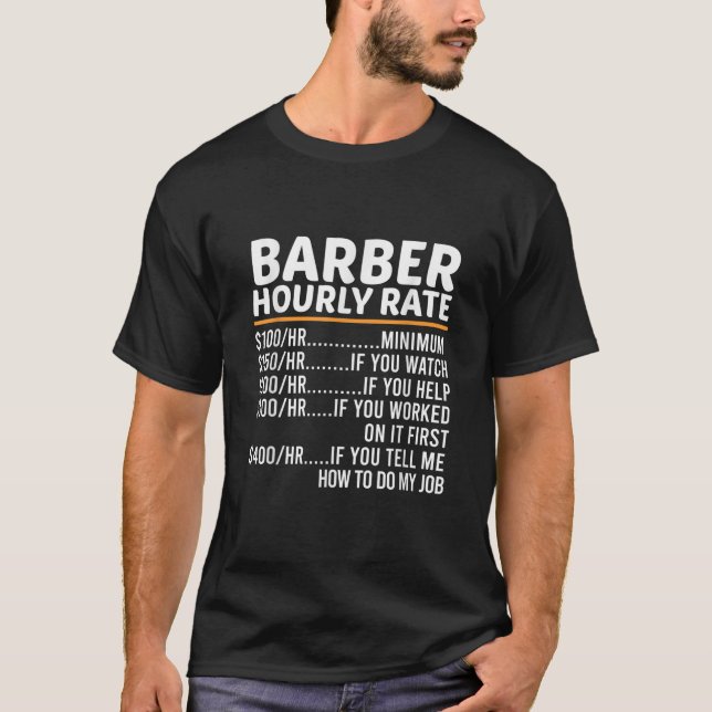Funny Barber Hourly Rate T Shirt (Front)