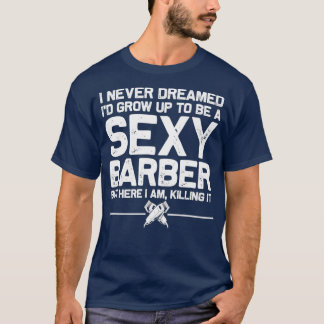 Funny Barber Men Dad Barbershop Hairdresser Hairst T-Shirt