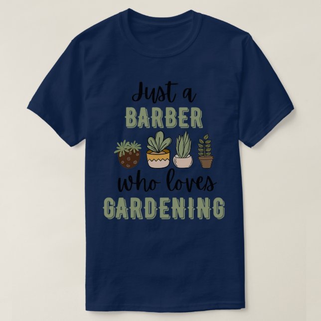 Funny Barber Plant Lover T-Shirt (Design Front)
