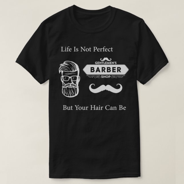 Funny barber Quote Hair Cool barber T-Shirt (Design Front)
