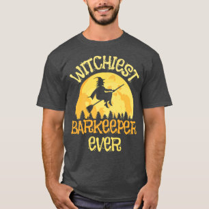 Funny Barkeeper Witch Halloween Humour 3670367 T-Shirt