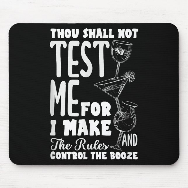Funny Bartender Thou Shall Not Test Me Quote  Mouse Mat (Front)