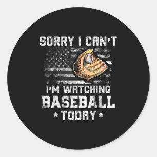 Funny Baseball Boys Sorry I Can't I'm Watching Bas Classic Round Sticker