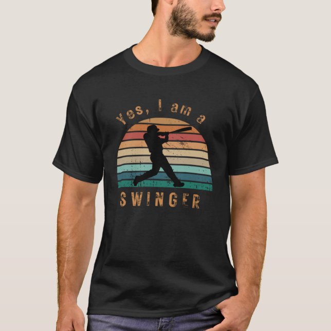 Funny Baseball Design (Yes, I am a swinger) retro  T-Shirt (Front)