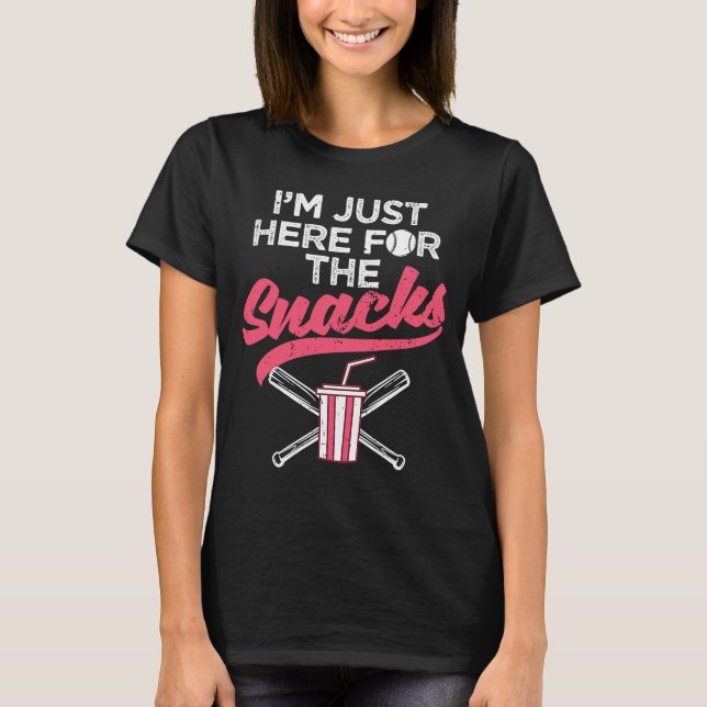Funny Baseball Fan Sport Player I'm Just Here For  T-Shirt (Front)