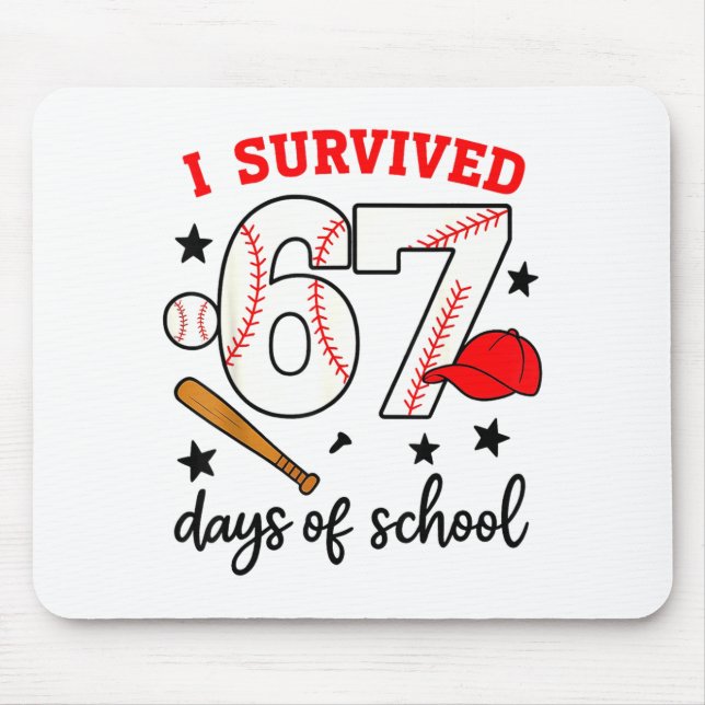 Funny Baseball I Survived 67 Days Of School Design Mouse Mat (Front)