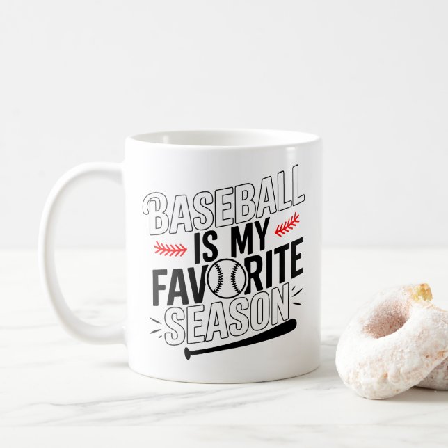 Funny Baseball is My Favourite Season Player Coach Coffee Mug (With Donut)