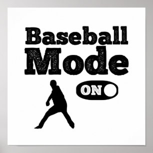 Funny Baseball mode on quote saying Poster