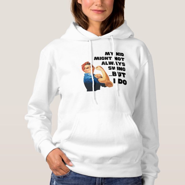 Funny Baseball Mum MY KID MIGHT NOT ALWAYS SWING Hoodie (Front)