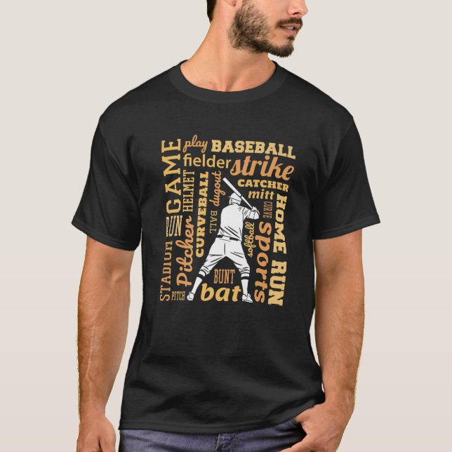 Funny Baseball Player And Quotes, Cool Baseball Ga T-Shirt (Front)