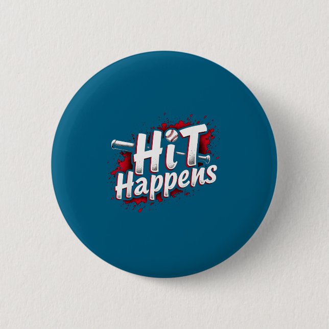 Funny Baseball Quote Gift Hit Happens  6 Cm Round Badge (Front)
