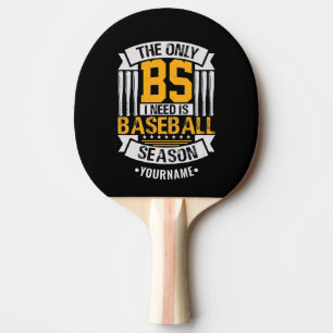 Funny Baseball Sarcasm Ping Pong Paddle